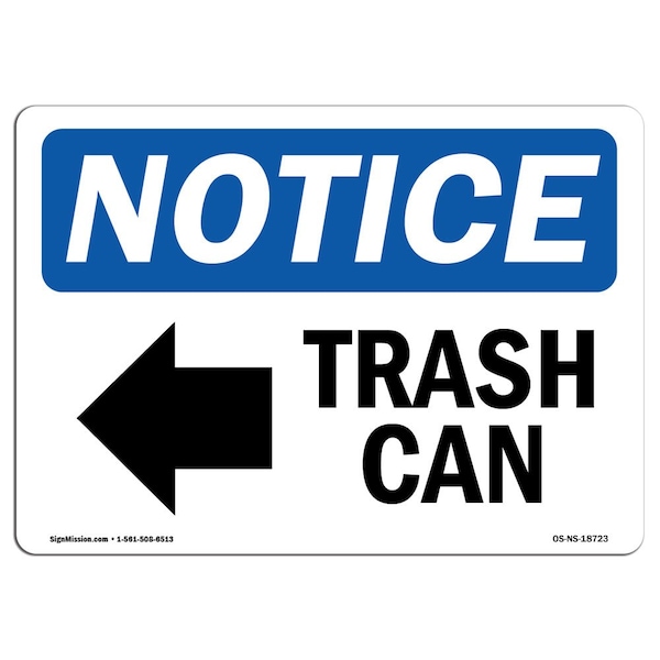 Safety Sign, OSHA Notice, 18" Height, Aluminum, Trash Can (Left Arrow) Sign With Symbol, Landscape